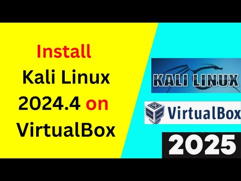 How to Download and Install Kali 2024.4 on Virtualbox | Kali Linux 2024.4 Download | 2025 updated