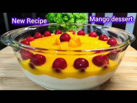 Delicious Mango Dessert | New Recipe | एक बार इस मिठाई को बनाकर देखो तारीफ की बरसात हो जाएगी |