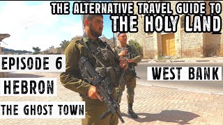 Visting The Most Divided City in Palestine: HEBRON -The Alternative Israel Palestine Travel Show