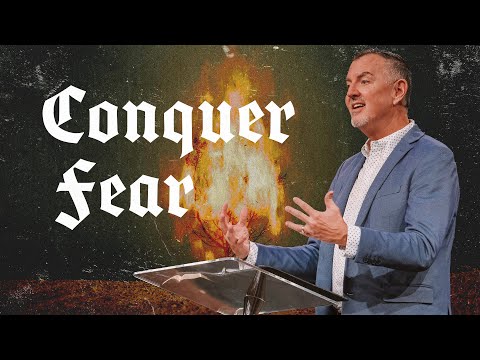 Conquer Fear Once and for All