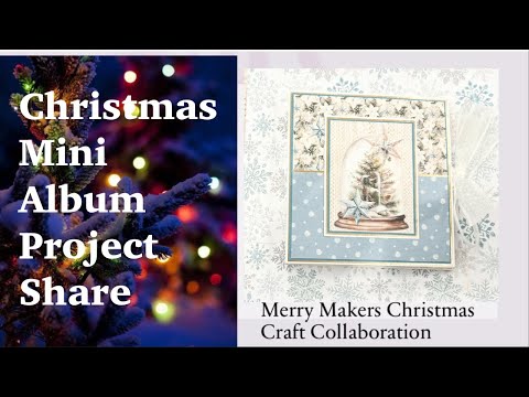 Merry Makers Crafty Christmas Collab - Christmas Cardstock Mini Album #merrymakerscraftycollab