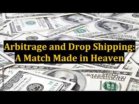 Arbitrage and Drop Shipping: A Match Made in Heaven