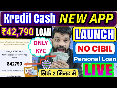 KreditCash NEW APP LAUNCH❗42790 LOAN APPROVED❗NEW LOAN APP 2025❗NO KYC NO PROOF NO CIBIL NO INTEREST