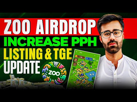 Zoo Airdrop Increase Token Per Hour Speed || Zoo Airdrop Mining End & Listing Update