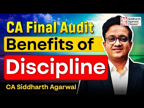 CA Final Audit Learning Approach | CA Siddharth Agarwal