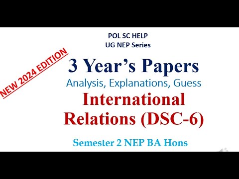 Past Year's Paper Analysis  Introduction to International Relations (DSC-6) Sem 2 NEP