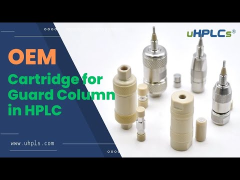 OEM HPLC Cartridge for Guard Column Manufacturer - uHPLCs