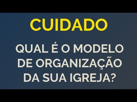 Modelo de organização da igreja