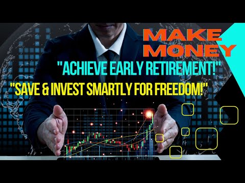 "How to Retire Early: Proven Strategies to Save and Invest for Financial Freedom!"