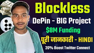 Blockless Depin Big Airdrop -Full Details || Blockless Earning 20% Boost Tricks || Bless Good News