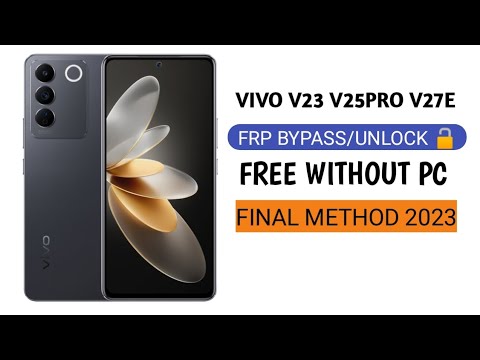 VIVO V27E FRP BYPASS ANDROID 13 V23/V25 PRO FINAL METHOD 2023