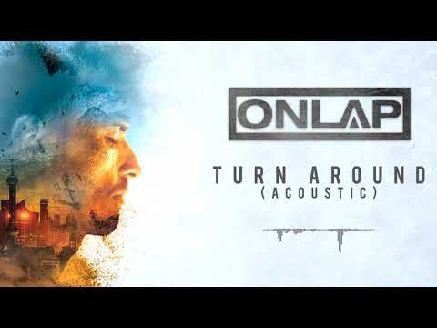 ONLAP - Turn Around (Acoustic) (OFFICIAL VIDEO)