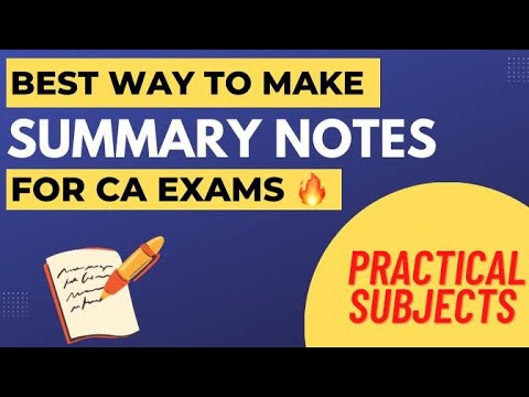 How to make SHORT SUMMARY NOTES for PRACTICAL SUBJECTS - CA EXAMS