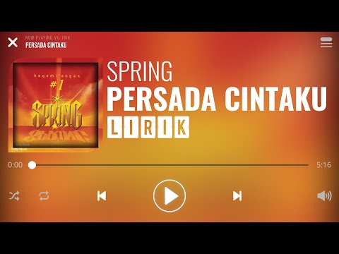 Spring - Persada Cintaku [Lirik]