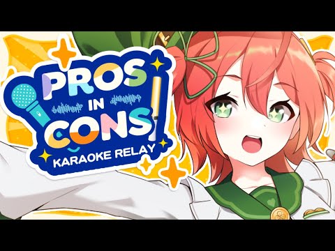 My First VTuber Karaoke Relay ! ! ! 🍀✨【Pros-in-Cons】