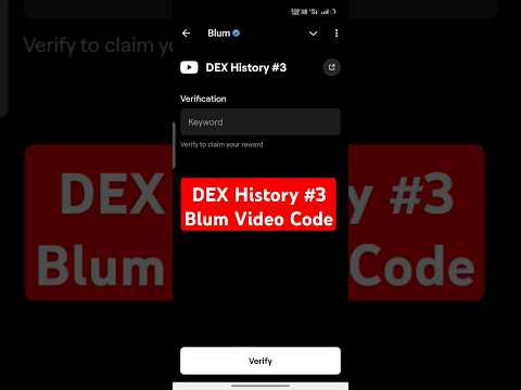 DEX History #3 Blum Video Code | DEX History Blum Today Verification Keyword Today | Dex History #3