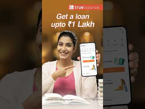 Easy Loans for Education with True Balance | Fast Loan Up to ₹1 Lakh!