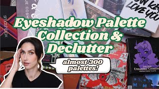 MY ENTIRE EYESHADOW PALETTE COLLECTION! | Palette Collection & Declutter Video 2024