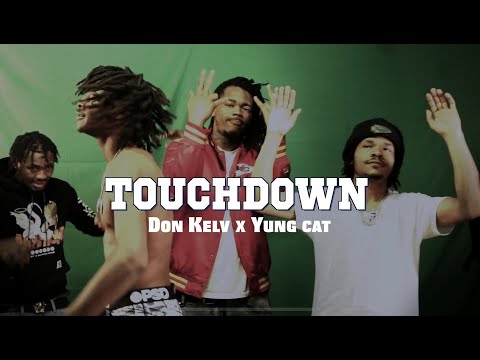 Don Kelv Bgm - Touchdown Feat. Yung Cat (Official Video)