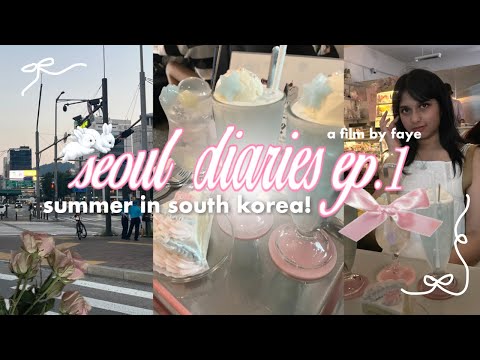 seoul diaries ep.1 ˚ 𝜗𝜚˚⋆｡☆ travelling, cafes, exhibitions