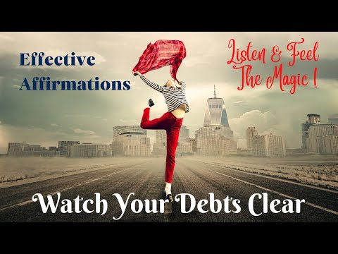 Powerful Affirmations To Clear Debt Fast ! Listen & Feel The Magic ! Debt Free Stress Free Life !