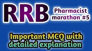 rrbpharmacistmarathon#5#rrbpharmacistexam#pharmaceuticsmcq#telanganapharmacist #jssc#mpsc#cghs