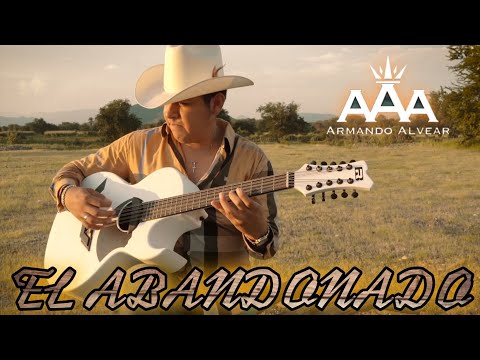 El Abandonado / Armando Alvear / Vídeo Oficial 2021