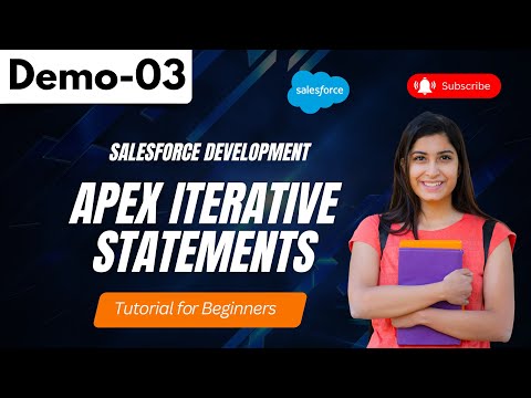 Salesforce Development Demo 03 | Apex Iterative Statements | Tutorial for Beginners