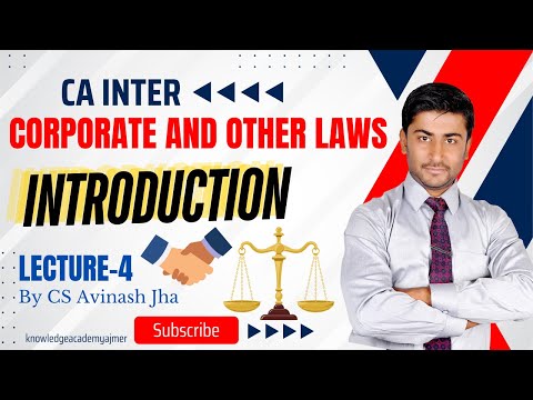 CA Inter || Corporate and other Laws || Introduction || Lecture-4 || By CMA CS Avinash Jha