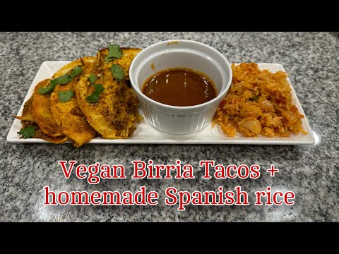 Vegan birria tacos + homemade Spanish rice | PLANT BASED