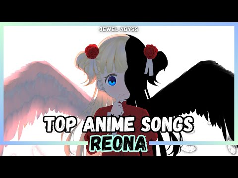 Top ReoNa Anime Songs