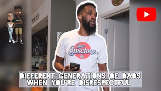 Different generations of Dads when you're disrespectful #comedy #theclassiiics #dads #funny #parents