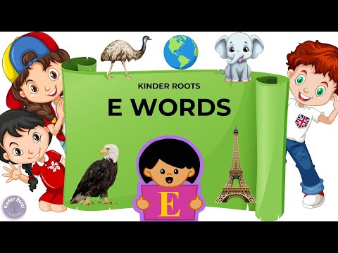 E Words | Words That Starts With E | Discover 'E' Words | A-Z Learning, Kids Learning | Kinder Roots