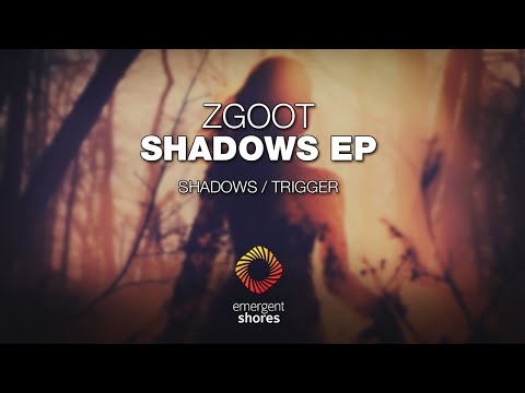 ZGOOT - Shadows [Emergent Shores]