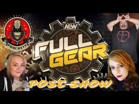 Post Show - AEW Full Gear