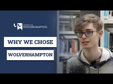 Why our current undergraduate student chose to study at the University of Wolverhampton