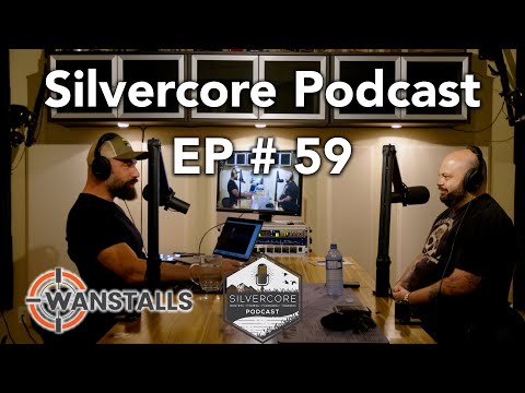 Silvercore Podcast Ep. 59: Matt Mendel of Wanstalls