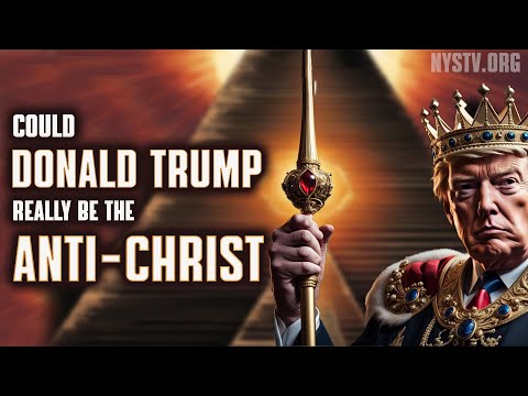 Could Donald Trump Really Be the Anti-Christ?