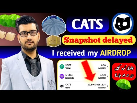 ALHAMDULILLAH CATS AIRDROP RECEIVED || SNAPSHOT DELAYED || JALDI SY DEKH LO