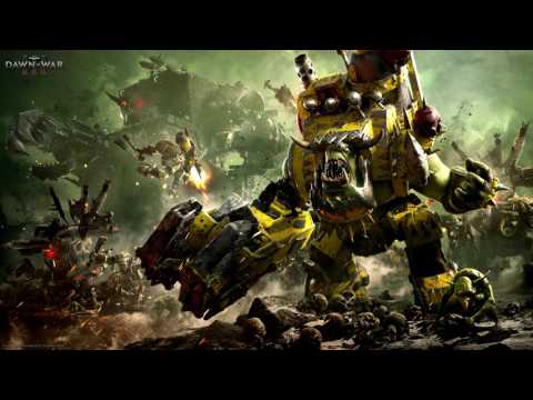 Dawn of War 3 Soundtrack - Orks Main Theme