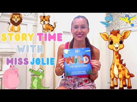 My Wild: First Day Of School By Dennis Mathew | Story Time With Miss Jolie