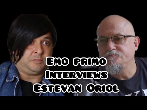 Emo Primo Interviews Estevan Oriol