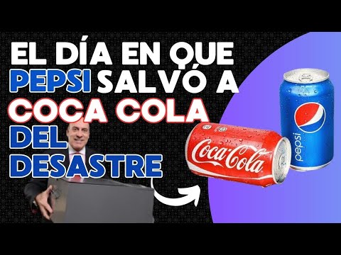 El dia en que Pepsi salvó a Coca Cola del desastre