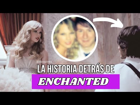 ENCHANTED by Taylor Swift: TODA LA HISTORIA y CANCION RESPUESTA! #enchanted #speaknow #taylorswift