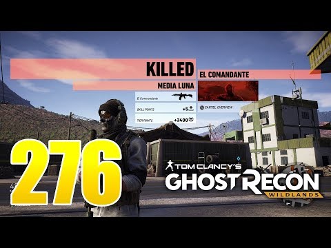 Ghost Recon Wildlands Ep 276 - "El Commandante" buchon mission in Media Luna (Unidad Conspiracy)