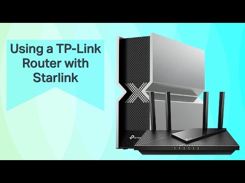 How to Configure a TP-Link Router with Starlink