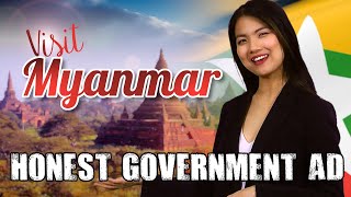 Honest Government Ad | Visit Myanmar! 🇲🇲