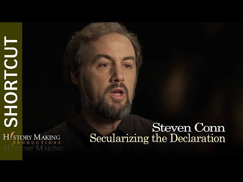 Steven Conn on Secularizing the Declaration of Independence