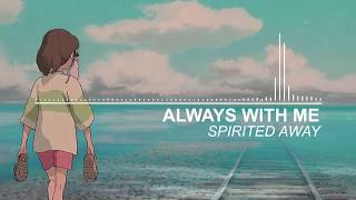 Always With Me - Spirited Away (Piano)