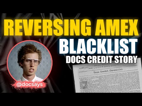 Reversing Amex Blacklist  Docs Credit Story